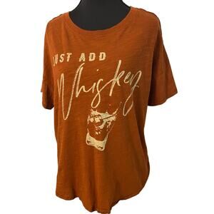 Shyanne Just‎ Add Whiskey Graphic T-Shirt Rust Orange 100% Cotton Women’s Large